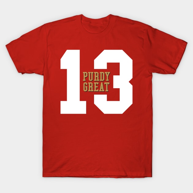 Purdy Great 13 San Francisco 49ers T-Shirt by MiTs